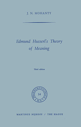 Livre Relié Edmund Husserl s Theory of Meaning de J. N. Mohanty