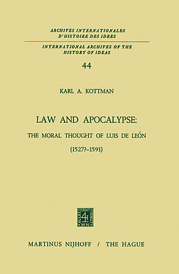 Fester Einband Law and Apocalypse: The Moral Thought of Luis De León (1527? 1591) von Karl A. Kottman