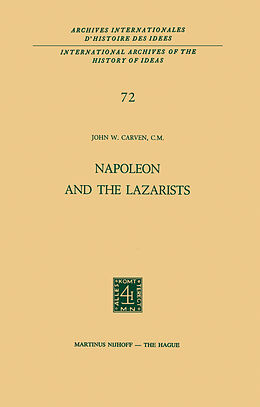 Livre Relié Napoleon and the Lazarists de John W. Carven