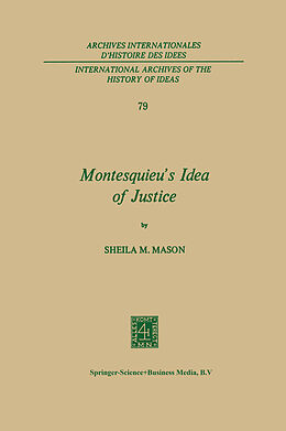 Livre Relié Montesquieu's Idea of Justice de Sheila Mary Mason