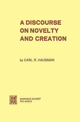 Kartonierter Einband A Discourse on Novelty and Creation von C. R. Hausman