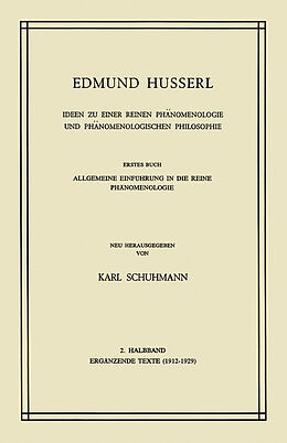 Kartonierter Einband Ideen zu Einer Reinen Phänomenologie und Phänomenologischen Philosophie von Edmund Husserl, K. Schumann