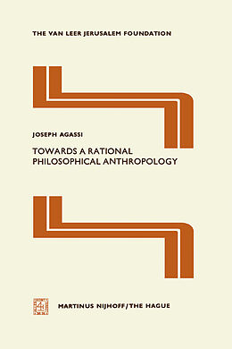 Fester Einband Towards a Rational Philosophical Anthropology von Joseph Agassi