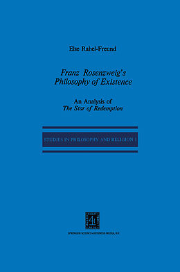 Livre Relié Franz Rosenzweig s Philosophy of Existence de E. R. Freund