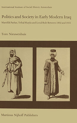 Fester Einband Politics and Society in Early Modern Iraq von T. Nieuwenhuis