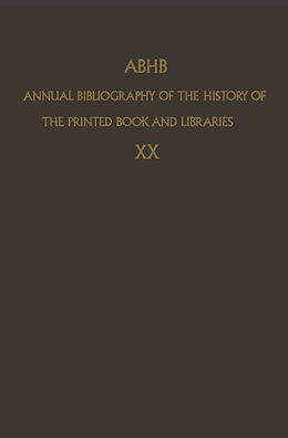 Livre Relié ABHB Annual Bibliography of the History of the Printed Book and Libraries de 