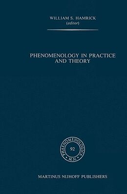 Livre Relié Phenomenology in Practice and Theory de 