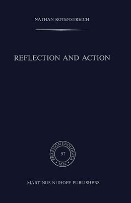 Couverture cartonnée Reflection and Action de Nathan Rotenstreich