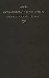 Fester Einband Annual Bibliography of the History of the Printed Book and Libraries von
