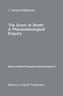 Livre Relié The Event of Death: a Phenomenological Enquiry de I. Leman-Stefanovic