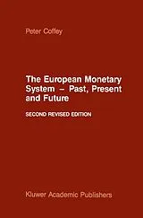 Fester Einband The European Monetary System -- Past, Present and Future von P. Coffey