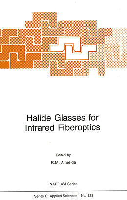 Fester Einband Halide Glasses for Infrared Fiberoptics von 