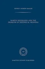 Fester Einband Martin Heidegger and the Problem of Historical Meaning von J. A. Barash