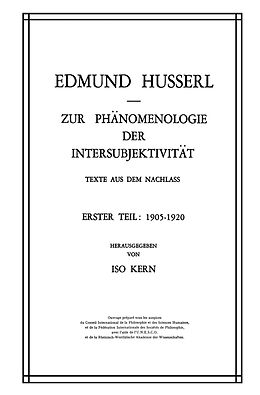 Fester Einband Zur Phänomenologie der Intersubjektivität von Edmund Husserl, Kern