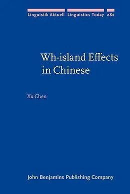 E-Book (epub) Wh-island Effects in Chinese von Chen Xu Chen