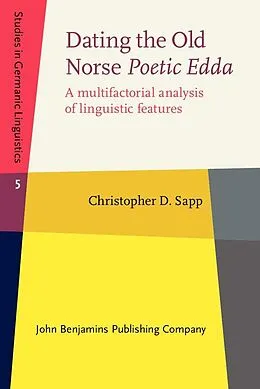 E-Book (epub) Dating the Old Norse Poetic Edda von Sapp Christopher D. Sapp