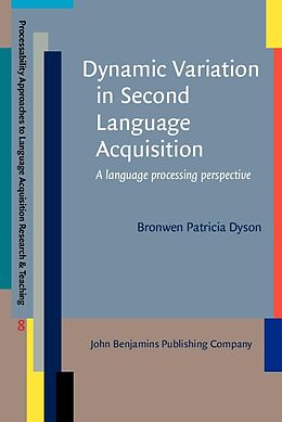 eBook (epub) Dynamic Variation in Second Language Acquisition de Dyson Bronwen Patricia Dyson