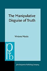 eBook (epub) Manipulative Disguise of Truth de Masia Viviana Masia