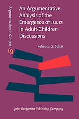 eBook (epub) Argumentative Analysis of the Emergence of Issues in Adult-Children Discussions de Schar Rebecca G. Schar