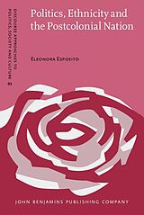 eBook (epub) Politics, Ethnicity and the Postcolonial Nation de Esposito Eleonora Esposito