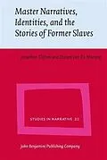 E-Book (pdf) Master Narratives, Identities, and the Stories of Former Slaves von Jonathan Clifton