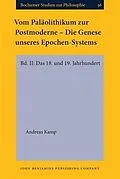 E-Book (pdf) Vom Palaolithikum zur Postmoderne - Die Genese unseres Epochen-Systems von Andreas Kamp