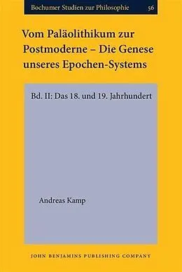 E-Book (pdf) Vom Palaolithikum zur Postmoderne - Die Genese unseres Epochen-Systems von Andreas Kamp