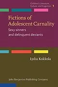 E-Book (pdf) Fictions of Adolescent Carnality von Lydia Kokkola