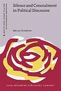 E-Book (pdf) Silence and Concealment in Political Discourse von Melani Schroter