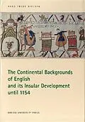 E-Book (pdf) Continental Backgrounds of English and its Insular Development until 1154 von Hans Frede Nielsen