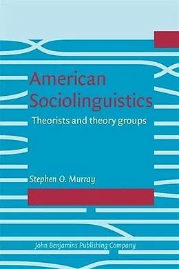 PDF American Sociolinguistics von Stephen O. Murray