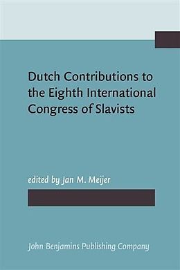 E-Book (pdf) Dutch Contributions to the Eighth International Congress of Slavists, Zagreb, Ljubljana, September 3-9, 1978 von 