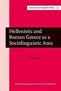 PDF Hellenistic and Roman Greece as a Sociolinguistic Area von Vit Bubenik