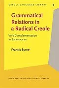 PDF Grammatical Relations in a Radical Creole von Francis Byrne