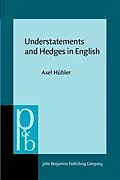 E-Book (pdf) Understatements and Hedges in English von Axel Hubler