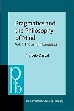 E-Book (pdf) Pragmatics and the Philosophy of Mind von Marcelo Dascal