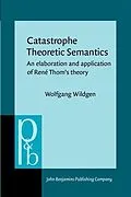 E-Book (pdf) Catastrophe Theoretic Semantics von Wolfgang Wildgen