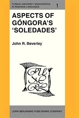 E-Book (pdf) Aspects of Gongora's 'Soledades' von John R. Beverley