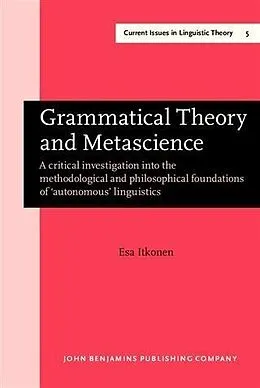 E-Book (pdf) Grammatical Theory and Metascience von Esa Itkonen