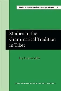 E-Book (pdf) Studies in the Grammatical Tradition in Tibet von Roy Andrew Miller