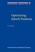 E-Book (pdf) Optimizing Adverb Positions von Eva Engels