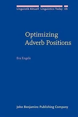 E-Book (pdf) Optimizing Adverb Positions von Eva Engels