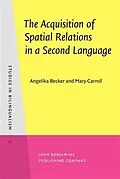 E-Book (pdf) Acquisition of Spatial Relations in a Second Language von Angelika Becker