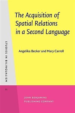 E-Book (pdf) Acquisition of Spatial Relations in a Second Language von Angelika Becker