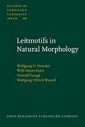 PDF Leitmotifs in Natural Morphology von Wolfgang U. Dressler
