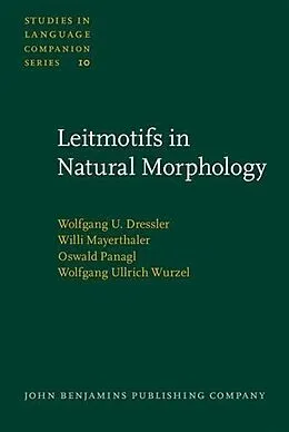 PDF Leitmotifs in Natural Morphology von Wolfgang U. Dressler
