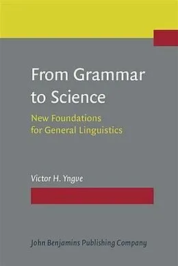 E-Book (pdf) From Grammar to Science von Victor H. Yngve