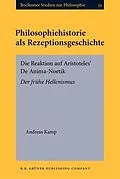 E-Book (pdf) Philosophiehistorie als Rezeptionsgeschichte von Andreas Kamp