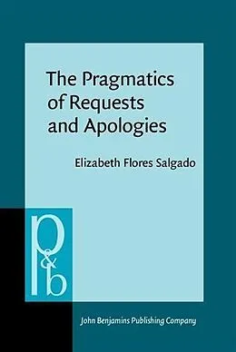 E-Book (pdf) Pragmatics of Requests and Apologies von Elizabeth Flores Salgado