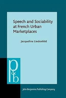 E-Book (pdf) Speech and Sociability at French Urban Marketplaces von Jacqueline Lindenfeld